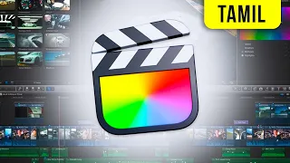 Final Cut Pro X - Full Class (Tamil) 🎬