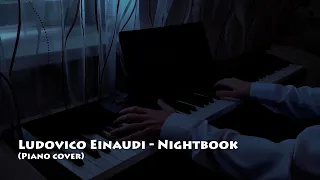 Ludovico Einaudi - Nightbook (Piano cover)