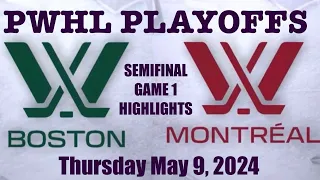 PWHL Semifinal Highlights GM 1  Boston vs Montreal May 9, 2024