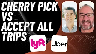 Should Uber/Lyft Drivers Cherry Pick Or Accept All Trips?