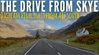 DashCam clips from one of Scotland's BEST roads - the A87 Skye Bridge to Loch Cluanie