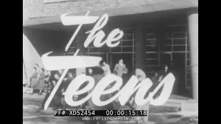 " THE TEENS " 1957 TEENAGER & EARLY ADULTHOOD BEHAVIOUR SOCIAL GUIDANCE FILM    XD52454