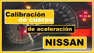 Calibrando cuerpo de aceleración de nissan march , versa