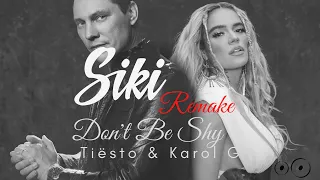 Tiësto & Karol G - Don't Be Shy | Siki Instrumental Remake