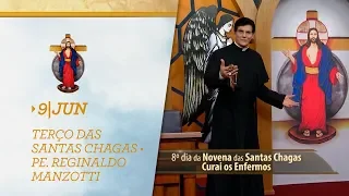Terço das Santas Chagas | Padre Reginaldo Manzotti | 9 de Junho de 2019