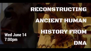 Public Lecture: Reconstructing ancient human history from DNA