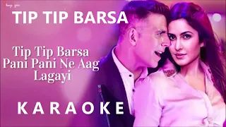 Tip Tip Barsa Pani Karaoke | Akshay Kumar | Katrina Kaif |Tip Tip Barsa Pani Sooryavanshi