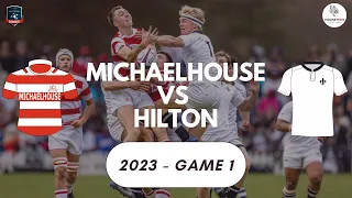 1st XV Michaelhouse vs Hilton 2023 Rugby Highlights (Game 1)