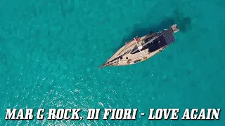 Mar G Rock, Di Fiori - Love Again