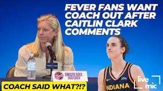 Indiana Fever Fans DEMAND Coach Sides Be FIRED Over Caitlin Clark Comments!