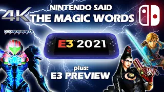 NEW UPDATE: 4k Switch Gets Pre-Reveal Magic Words + Nintendo's E3 2021 BIGGER than Expected?