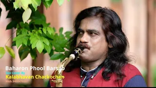 Baharon Phool Barsao / Sax Cover / Kalabhavan Chackochan / Tributes to Mohammed Rafi ..