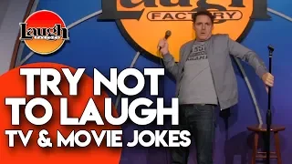 Try Not to Laugh | TV and Movie Jokes | Laugh Factory Stand Up Comedy