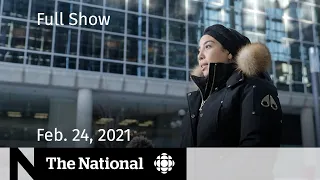 CBC News: The National | Rideau Hall racism allegations; Vaccine rollout plans | Feb. 24, 2021