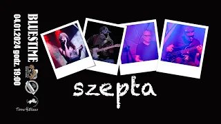 szepta - koncert z cyklu BLUESTIME