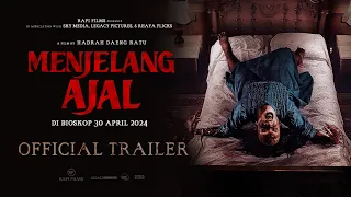 OFFICIAL TRAILER MENJELANG AJAL - 30 APRIL 2024 HANYA DI BIOSKOP