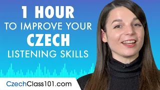 1 Hour to Improve Your Czech Listening Skills