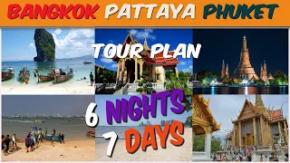 Phuket Pattaya Bangkok Tour Plan | 6 Nights 7 Days Bangkok Pattaya Phuket Tour