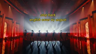 step back rewritten english cover | GOT the beat | august
