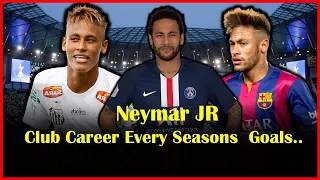 Neymar JR Club Career Every Seasons Goals!! Santos Barcelona psg