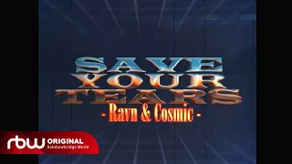 [RVFILMS] The Weeknd, Ariana Grande - Save Your Tears (Remix) (Cover by RAVN, COSMIC GIRL)