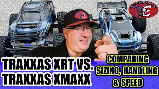 TRAXXAS XRT VS. TRAXXAS XMAXX – COMPARING SIZING, HANDLING & SPEED - NEW ENGLAND RC – E117