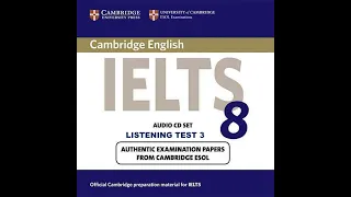 IELTS 8 Listening Test 3