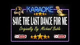 Save The Last Dance For Me - Sing It Karaoke