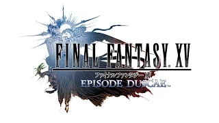 Final Fantasy XV Duscae Episode Demo Trailer  (PS4)