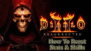 Diablo 2 Resurrected 💠 How To Reset Skills & Stats