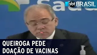 Ministro pede que países doem vacinas que estejam sobrando ao Brasil | SBT Brasil (30/04/21)