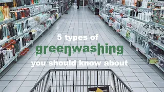 5 TYPES OF GREENWASHING // reacting to greenwashing ads and products