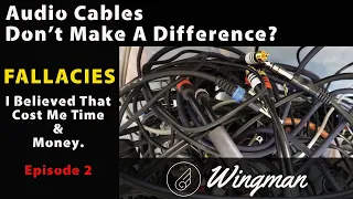 Audio Cables Don't Make A Difference -  Fallacies In Audio Quality and Recording - Wingman Studios