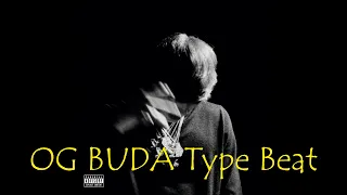 [FREE FOR PROFIT] OG BUDA Type Beat