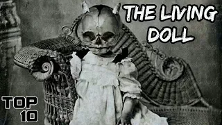 Top 10 Scary Dolls That Came To Life