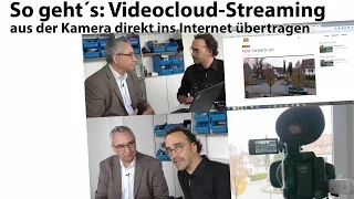 Video-Streaming: direkt aus der Kamera ins Internet - JVC Videocloud