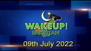 Wake up Pakistan | Dr Nuzhat Khan | 09-July-2022