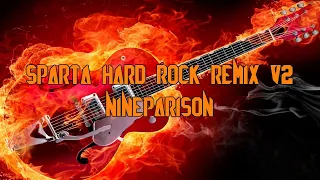 Sparta Hard Rock Remix V2 Nineparison