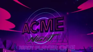 Cartoon Network - Acme Night - CONTINUES NEXT: Ready Player One