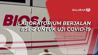 LABORATORIUM BERJALAN BSL 2 UNTUK UJI COVID 19