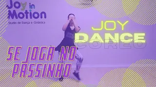 Se joga no passinho - Brisa Star · Thiago Jhonathan (TJ) (COREOGRAFIA) | JOY DANCE