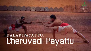 Cheruvadi Payattu | Short Stick | Kalaripayattu | Kuruvadi | Kerala Tourism