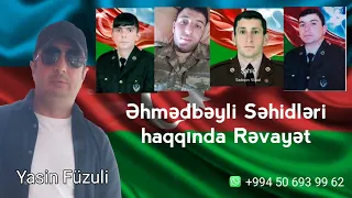 Əhmədbəyli Səhidləri haqqında Rəvayət Yasin Füzuli