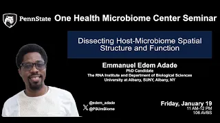 Dissecting Host-Microbiome Spatial Structure and Function | Emmanuel Edem Adade, SUNY Albany