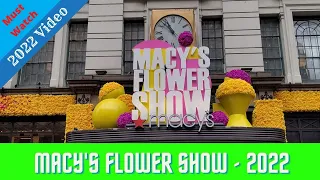 Macy's Flower Show! NYC 2022 New York Events 2022