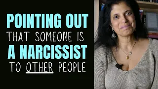 How to point out a narcissist to other people