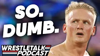 Just... The DUMBEST Booking. WWE NXT Aug 10 2021 Review! | WrestleTalk Podcast
