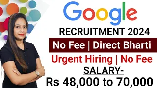 Google Recruitment 2024|Google Vacancy 2024|Salary-70,000 |Work From Home Jobs|Jobs Feb 2024