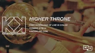 KINGS KALEIDOSCOPE - Higher Throne