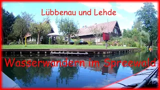 🛶 Wasserwandern im Spreewald - von Lübben nach Lübbenau und Lehde